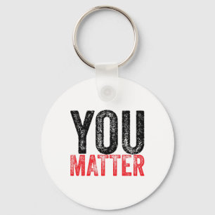Be Kind Mental Health Awareness You Problem Keychain