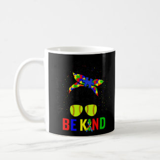 Be Kind Messy Bun Softball Mother Day Autism Aware Coffee Mug