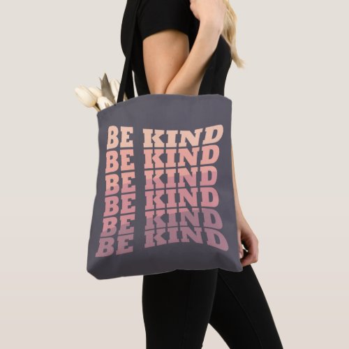 be kind modern elegant stylish fashionable tote bag