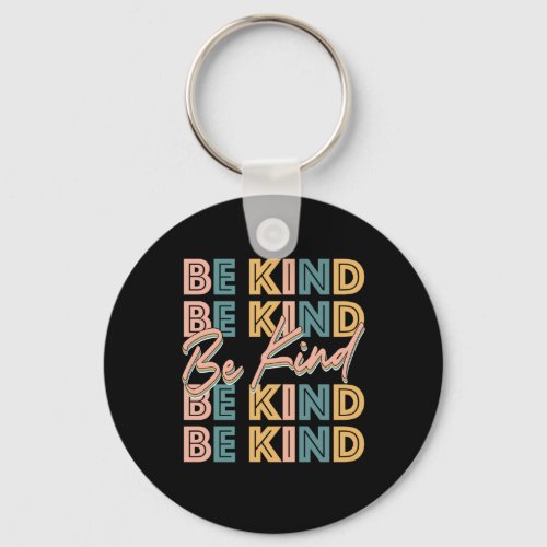 Be Kind Motivational Inspirational Kindness Gift Keychain