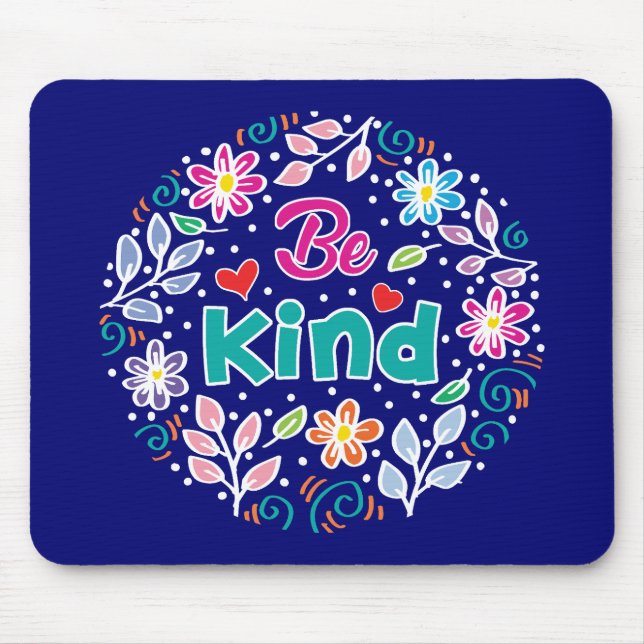 Be Kind Mouse Pad (Front)