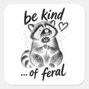 Be Kind Of Feral Funny Raccoon Outfit Trash Panda Square Sticker