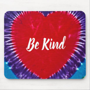 Be Kind on tie dye heart Mouse Pad