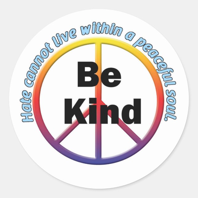 Be Kind Peaceful Soul Classic Round Sticker (Front)