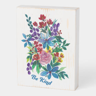 Be Kind Phoebe Inspirational Watercolor Floral Wooden Box Sign