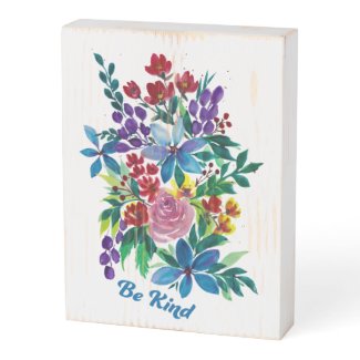 Be Kind Phoebe Inspirational Watercolor Floral Wooden Box Sign