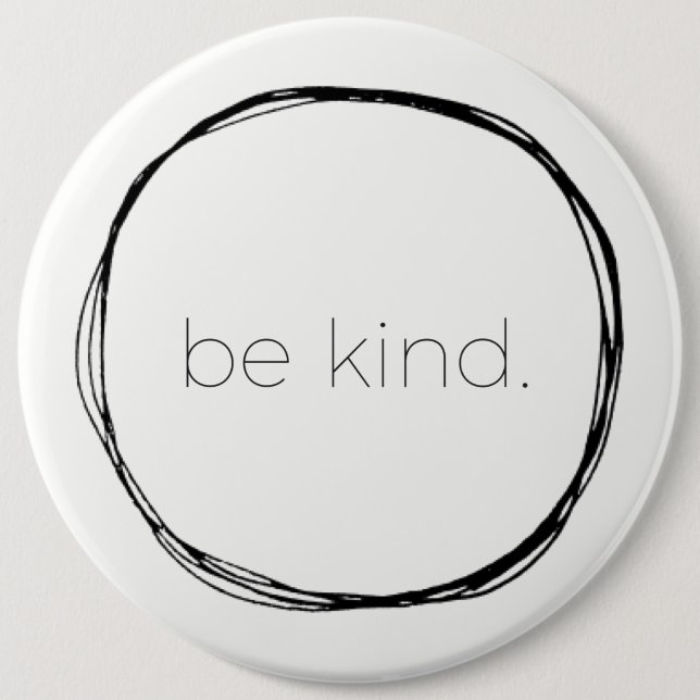 Be Kind Pinback Button (Front)