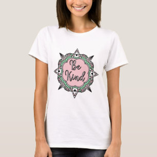 Be Kind Pink and Mint Green Mandala T-Shirt
