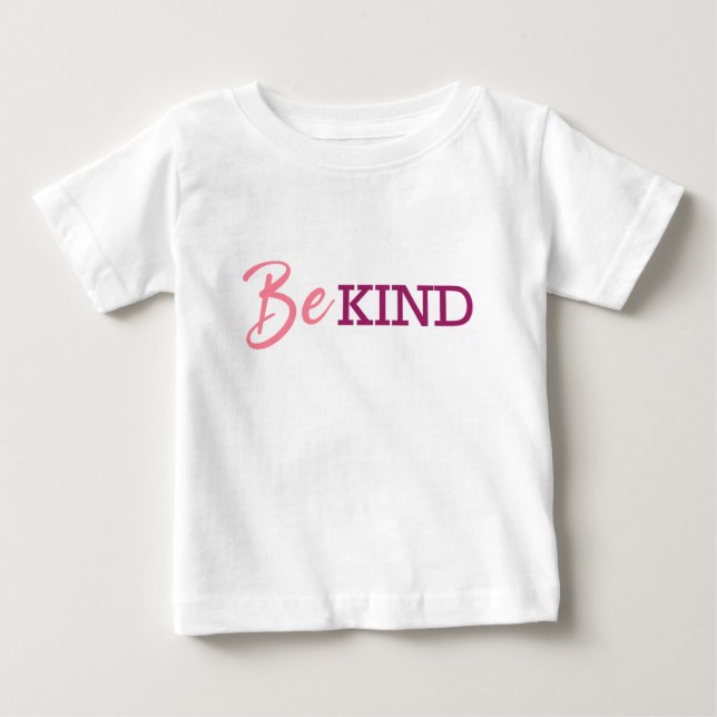  Be Kind Pink and Purple Gradient Text Design Baby T-Shirt (Front)