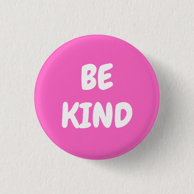 Be Kind - Pink Button (Front)