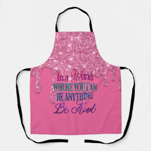 Be Kind Pink Dripping Glitter Apron