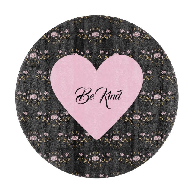 Be Kind Pink Heart on Tiny Roses and Black Stripes Cutting Board (Front)