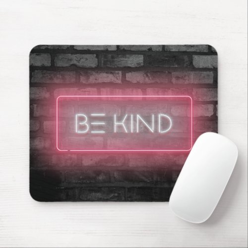 BE KIND Pink Neon Sign Mouse Pad