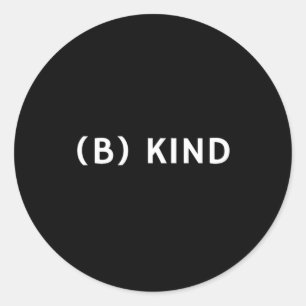Be Kind Positivity Kindness Anti Bullying Classic Round Sticker