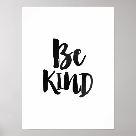 Be Kind Poster | Zazzle.com