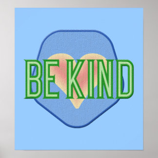 Be Kind Posters