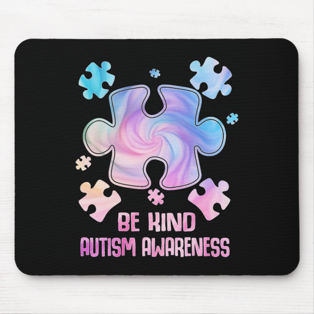 Be Kind Puzzle Pieces Tie Dye Autism Awareness Shi Mouse Pad (Front)
