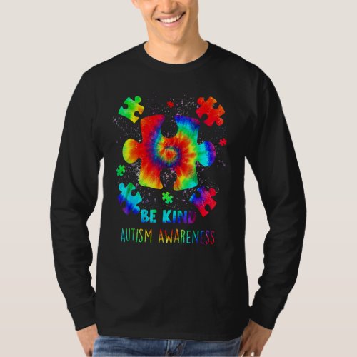 Be Kind Puzzle Pieces Tie Dye Autism Awareness T_Shirt
