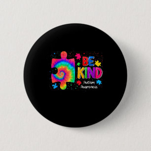 Be Kind Puzzle Pieces Tie Dye Cute Autism Awarenes Button