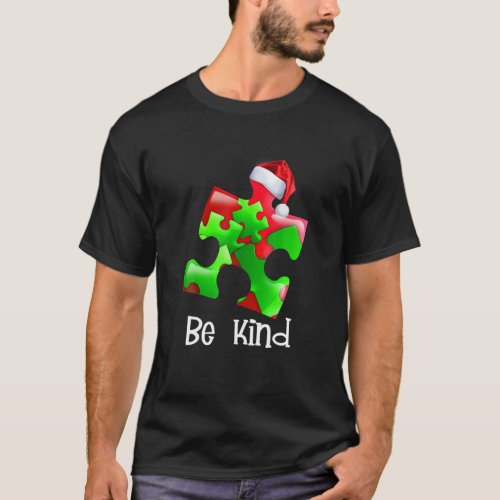 Be Kind Puzzle Santa Merry Christmas For Autism Aw T_Shirt