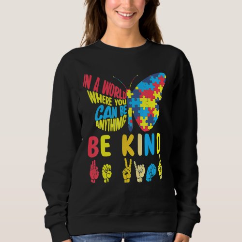 Be Kind Puzzle Sign Language Hand Talking Autism Sweatshirt