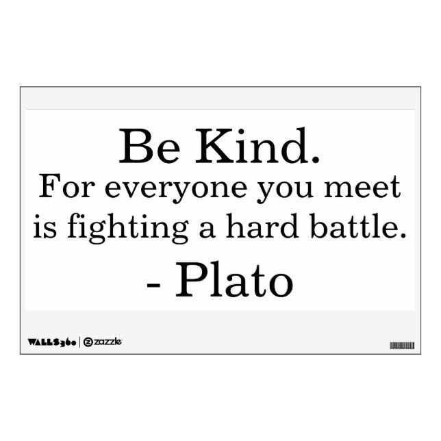 Be Kind Quote by Plato Wall Decal (Front)