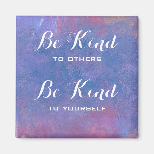 Be Kind Quote on Abstract Blue Background Magnet (Front)