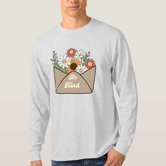 be kind quote on flower message envelope  T-Shirt (Front)
