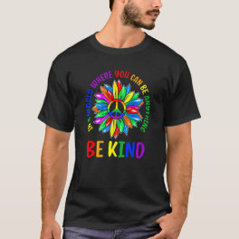 Be Kind Rainbow Daisy Flower Peace Lgbt Pride Mont T-Shirt