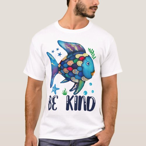 Be Kind Rainbow Fish Teacher Life Back To School T T_Shirt