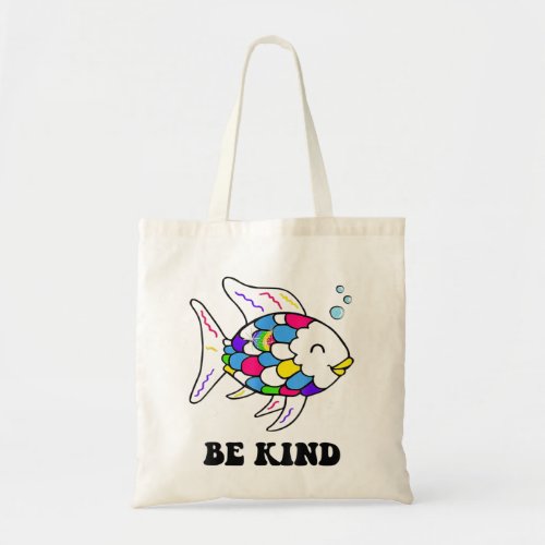 Be Kind Rainbow Fish Teacher Life Teaching Back To Tote Bag
