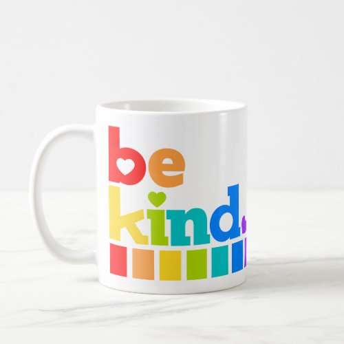 Be kind rainbow graphic text slogan hearts coffee mug