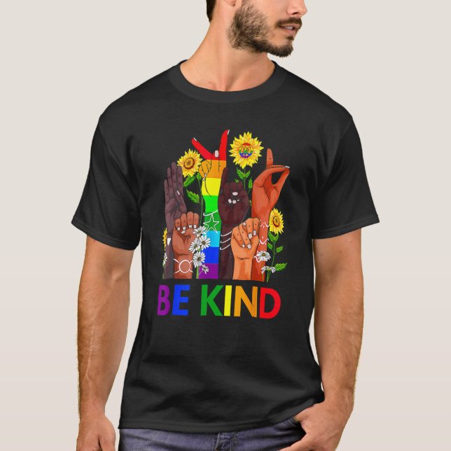 Be Kind Rainbow Sign Language LGBT Pride Equality  T-Shirt (Front)