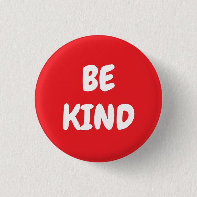 Be Kind - Red Button (Front)