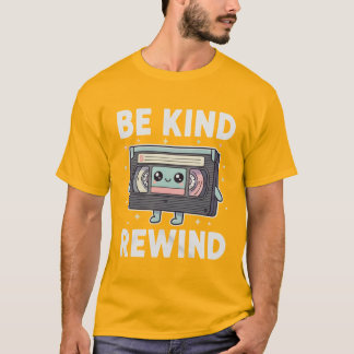 Be Kind Rewind Cool Vintage 80's 90's Retro design T-Shirt