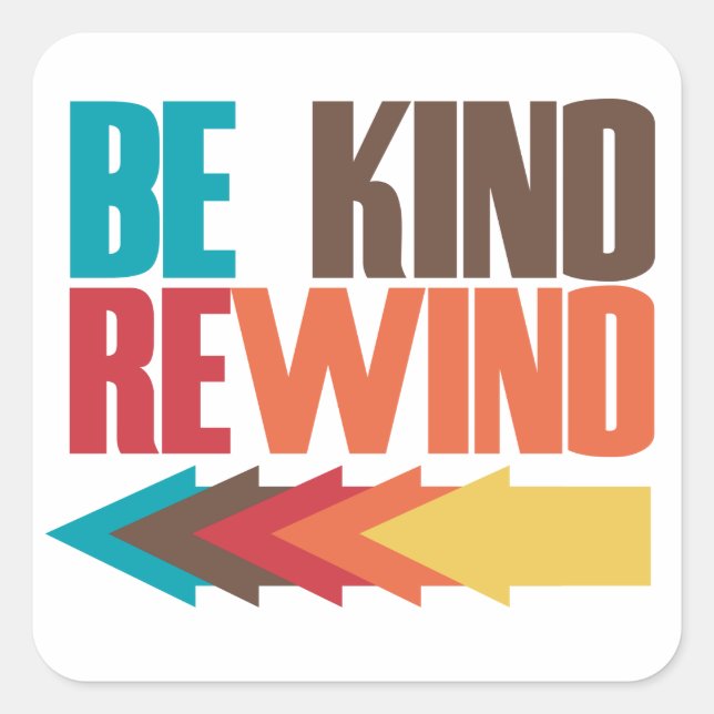 Be Kind Rewind retro 80s humor Square Sticker (Front)