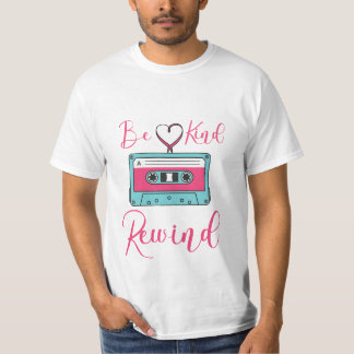 Be Kind, Rewind Tee