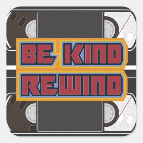 Be Kind Rewind VHS Tape Square Sticker