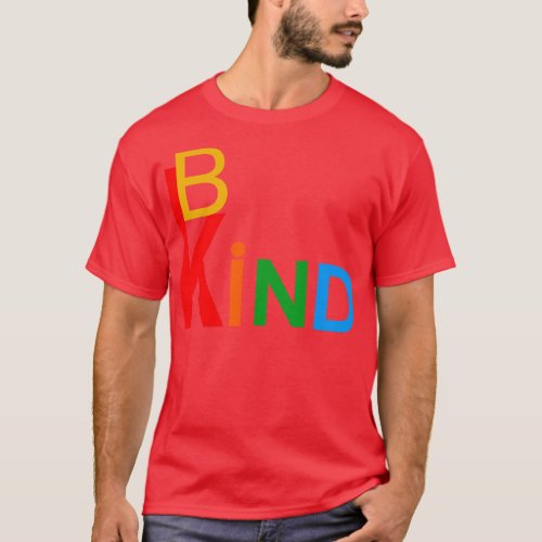 Be Kind show kindness rainbow of love T_Shirt
