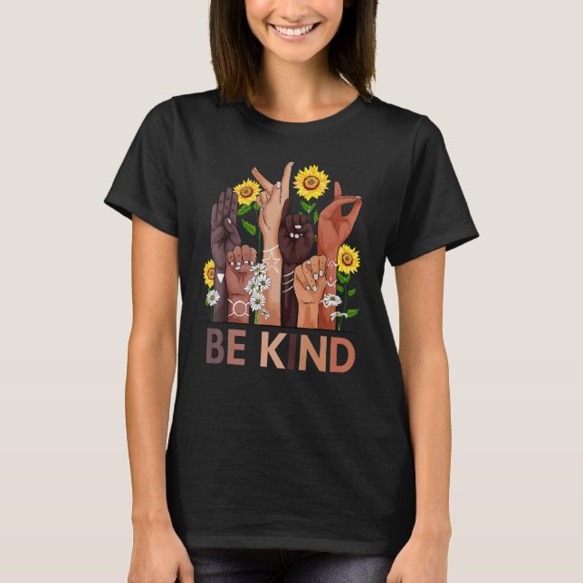 Be Kind Sign Language Hand Anti Bullying UNITY DAY T-Shirt (Front)