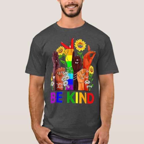 Be Kind Sign Language Hand Rainbow LGBT Gay Lesbia T_Shirt