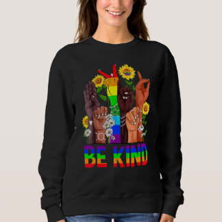 Be Kind Sign Language Hand Talking Lgbtq+ Flag Gay Sweatshirt