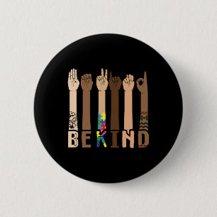 Be Kind Sign Language Hand Talking Teachers Interp Button