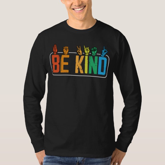 Be Kind Sign Language Hand Talking Teachers Interp T-Shirt (Front)