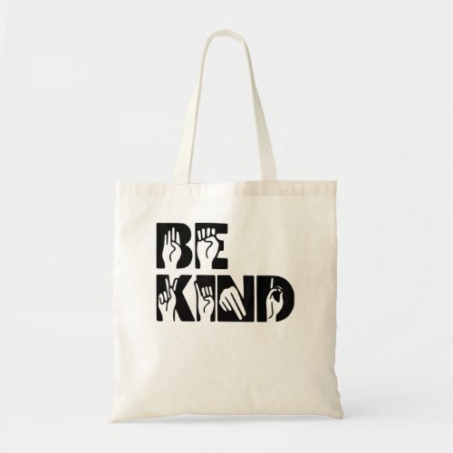 Be Kind Sign Language Hand Talking Teachers Interp Tote Bag