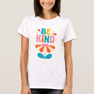 Be Kind – Simple Acts That Change the World T-Shirt