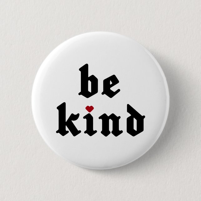 Be Kind – Simple Positive Message Button (Front)