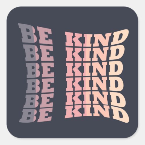 Be kind square sticker