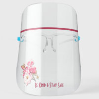 Be Kind Stay Safe Pink Magnolia Floral Face Shield