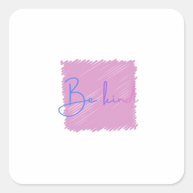 Be Kind Sticker, Pastel Motivational Quote Square Sticker (Front)